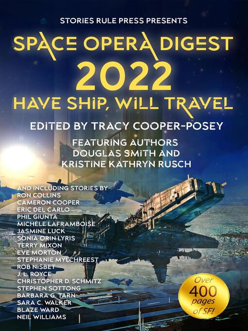 Title details for Space Opera Digest 2022 by Tracy Cooper-Posey - Available